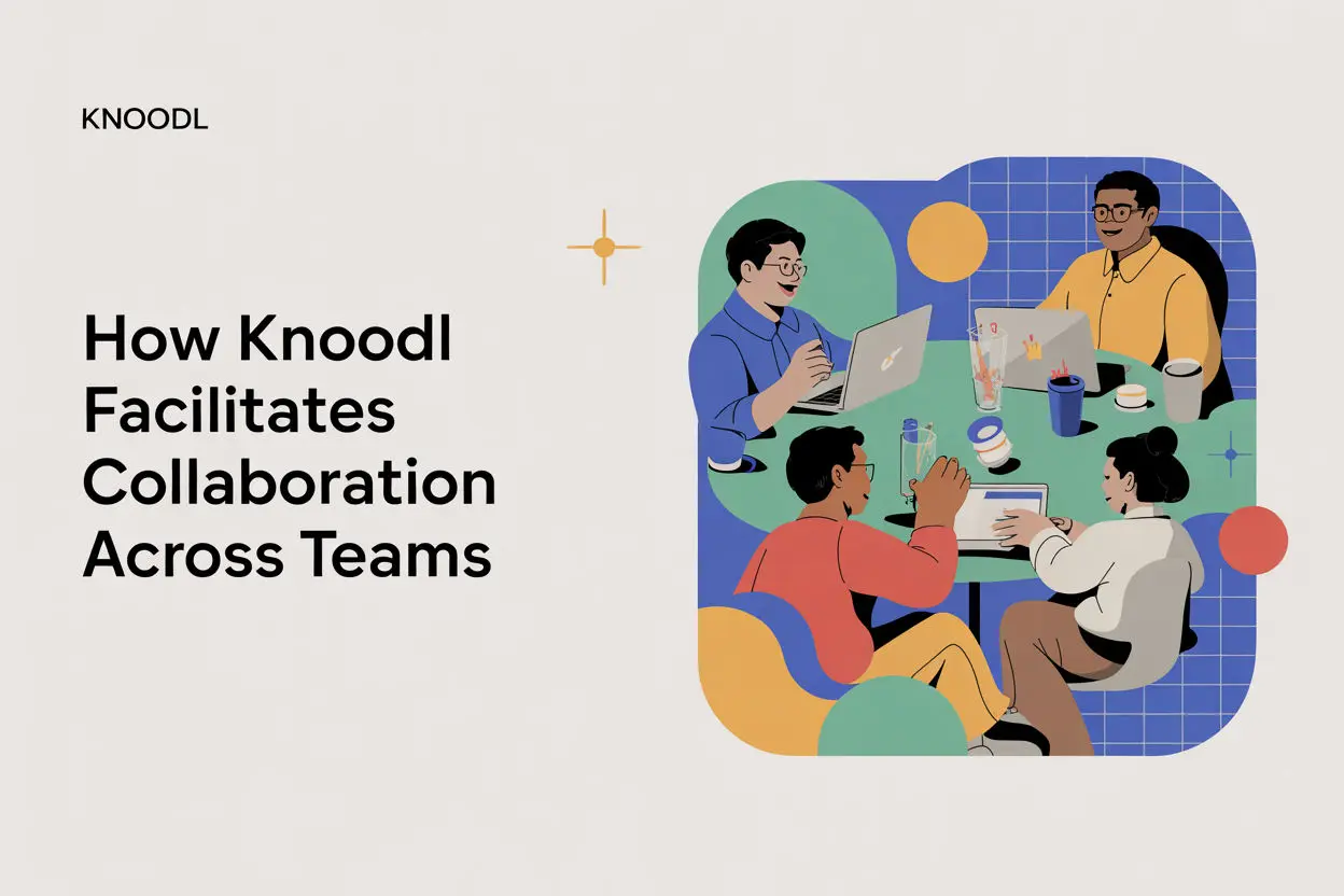 How Knoodl Facilitates Collaboration Across Teams
